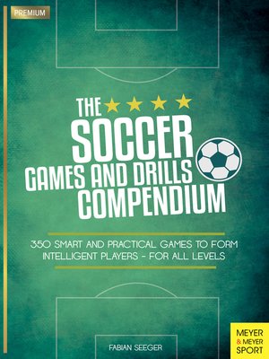 cover image of The Soccer Games and Drills Compendium